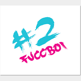 No. 2 FUCCboi Posters and Art